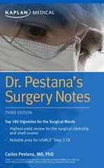 Kaplan Test Prep Ser.: Dr. Pestana's Surgery Notes : Top 180 Vignettes…