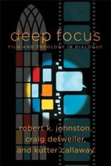 Deep Focus: Film and Theology in Dialogue (Engaging Culture) – Paperback – GOOD