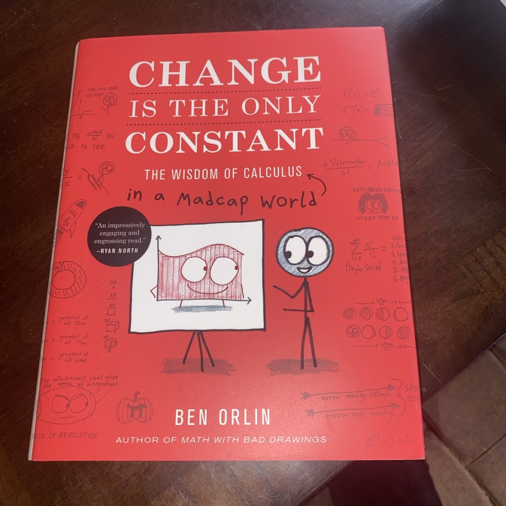 Change Is the Only Constant : The Wisdom of Calculus in a Madcap World, Hardc…
