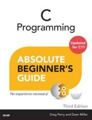 C Programming Absolute Beginner’s Guide (3rd Edition) – Paperback – GOOD