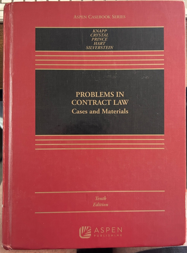 Problems in Contract Law: Cases and Materials (10th Edition) by Knapp, HC