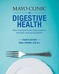 Mayo Clinic on Digestive Health: How to Prevent and Treat Common Stomach – GOOD