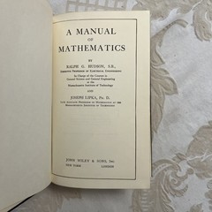 A Manual Of Mathematics, Hudson And Lipka. John Wiley 1960. Reprint Hardback.