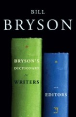 Bryson’s Dictionary for Writers and Editors by Bill Bryson: Used