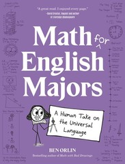 Math for English Majors: A Human Take on the Universal Language by Orlin