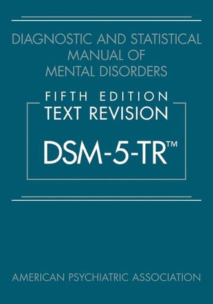 Diagnostic and Statistical Manual of Mental Disorders, Fifth Edition, Text Revis