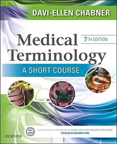 Medical Terminology: A Short Course, 7e by Chabner BA MAT, Davi-Ellen…
