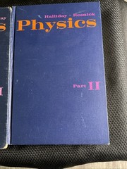 Physics I and II Resnick and Halliday Published by John Wiley & Sons Vintage HB