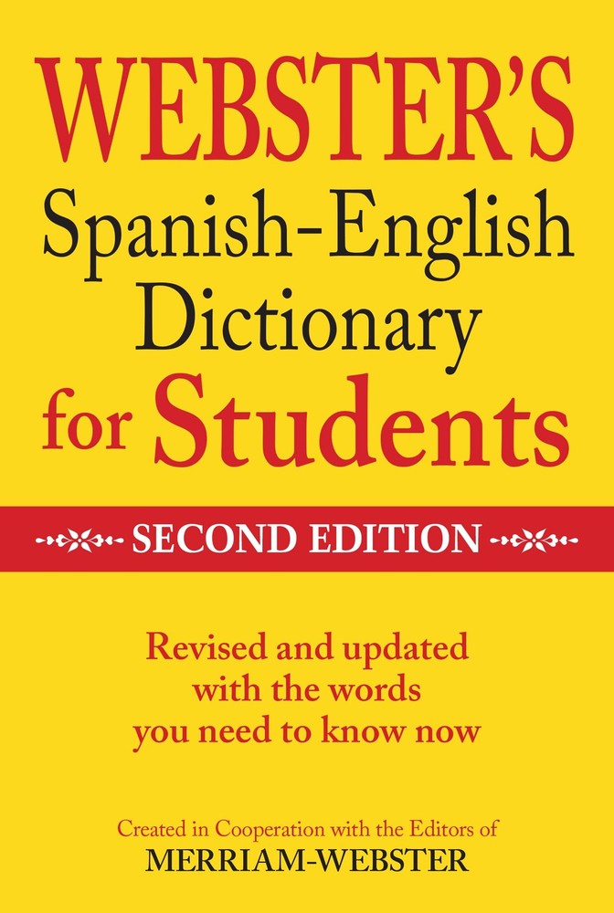 Merriam-Webster Webster’s Spanish-English Dictionary for Students, Second …
