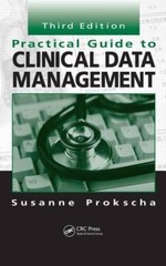 Practical Guide to Clinical Data Management, Third Edition – VERY GOOD