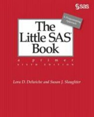 The Little SAS Book: A Primer, Sixth Edition – Paperback – Very Good