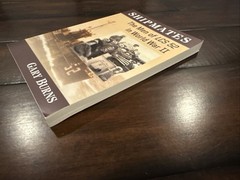 SIGNED Shipmates: The Men of LCS 52 in World War II by Gary Burns