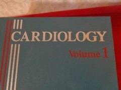 Cardiology Volume 1 – William Parmley, MD – Physiology, Pharmacology & Diagnosis