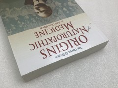 Origins of Naturopathic Medicine by Sussanna Czeranko 2013, Trade Paperback