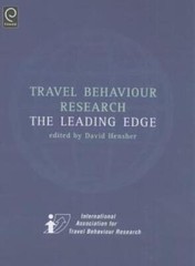 Travel Behaviour Research: The Leading Edge