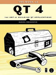 THE BOOK OF QT 4: THE ART OF BUILDING QT APPLICATIONS By Daniel Molkentin *VG+*