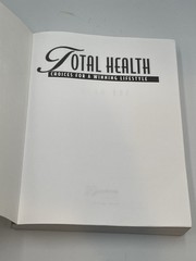 2005 Total Health: Choices For A Winning Lifestyle High School Student Textbook