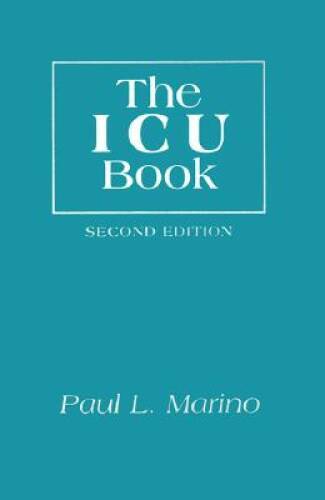 The Icu Book – Paperback By Marino, Paul L – GOOD