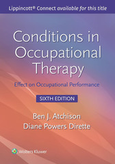 Conditions in Occupational Therapy: Effect on Occupational Performance (Lippinco