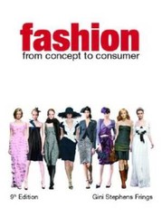 Fashion: From Concept to Consumer (9th Edition) – Hardcover – GOOD