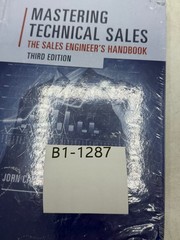 Mastering Technical Sales John Care Bohlig 2014 Third Edition Sales Engineer