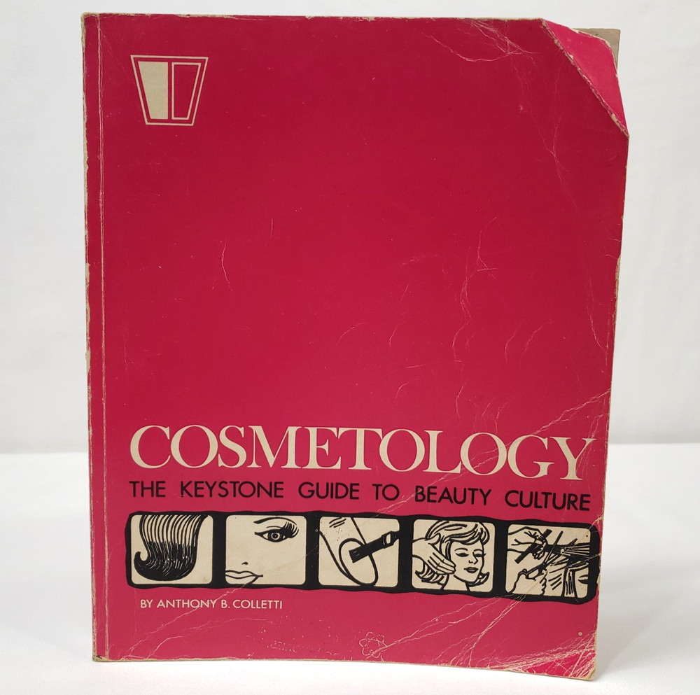 Cosmetology The Keystone Guide To Beauty Culture Anthony B Colletti Vintage 1979