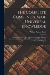 William Ralston The Complete Compendium of Universal Kno (Paperback) (UK IMPORT)