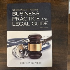 Nurse Practitioner’s Business Practice and Legal Guide by Carolyn Buppert (2017