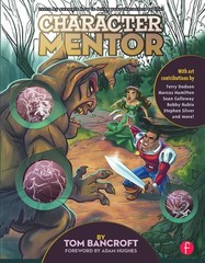 Character Mentor: Learn by Example to Use Expressions, Poses, and Staging to…