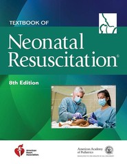 Textbook of Neonatal Resuscitation by American Heart Association…