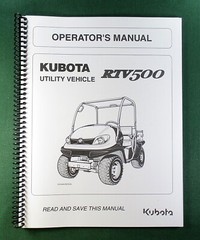 Kubota RTV-500 Operator’s Manual: 96 Pages Coil Bound & Protective Covers!