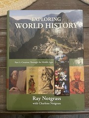 Ray Notgrass Exploring World History Part 1&2, In Their Words, Review, Answers