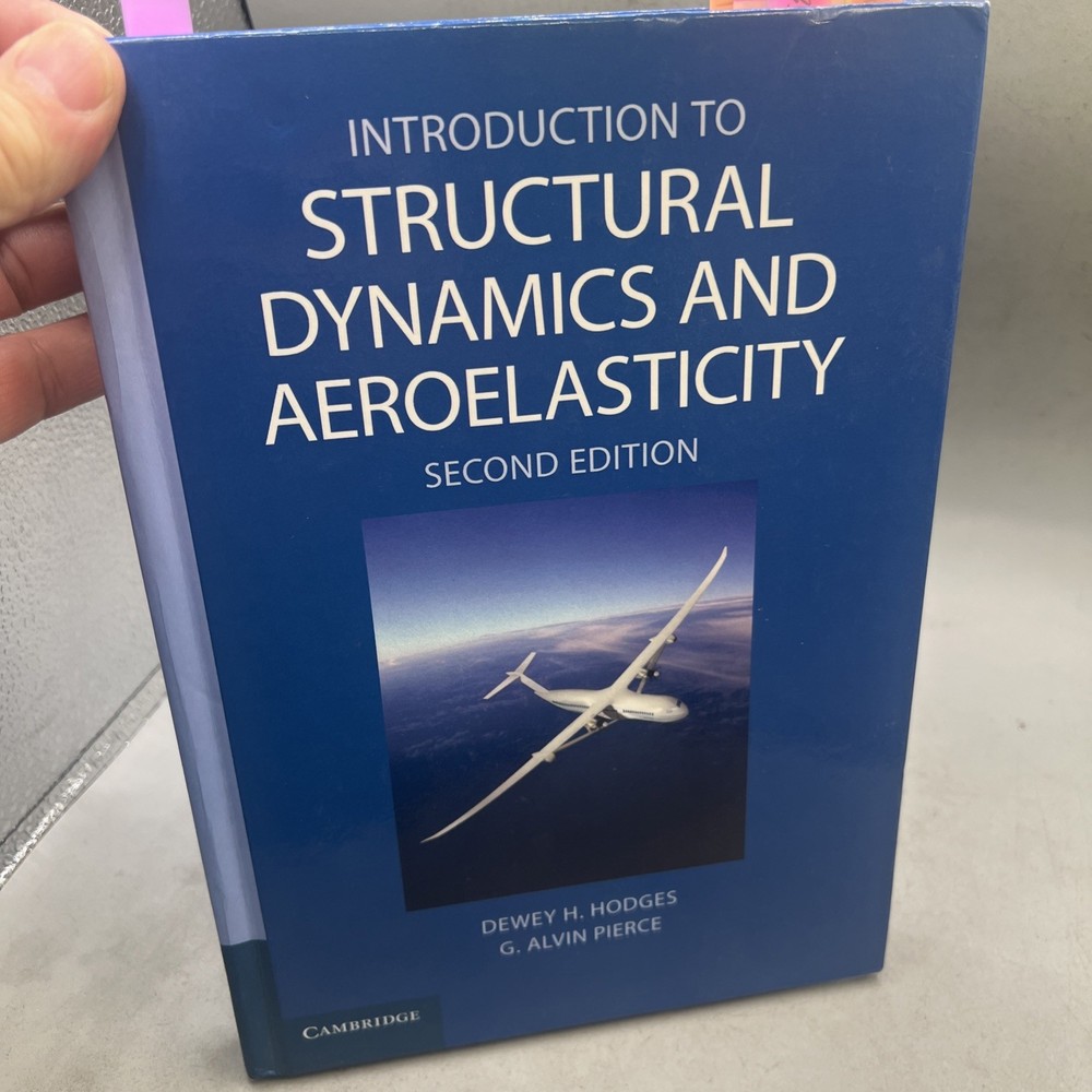 Introduction to Structural Dynamics and Aeroelasticity HC Second Edition