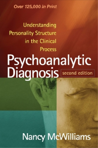 Nancy McWilliams Psychoanalytic Diagnosis, Second Edition (Paperback)