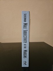 Male Subjectivity at the Margins by Kaja Silverman (1992, Uk-B Format Paperback)