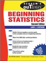 Schaums Outlines Beginning Statistics by Stephens, Larry J.