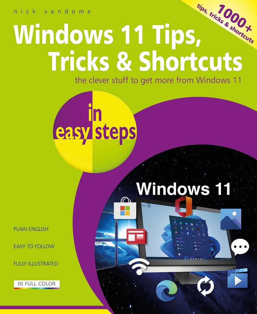 Windows 11 Tips, Tricks & Shortcuts in easy steps: 1000+ tips, tricks and sh…