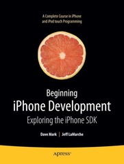 Beginning iPhone Development: Exploring the iPhone SDK (Beginning From Novic…