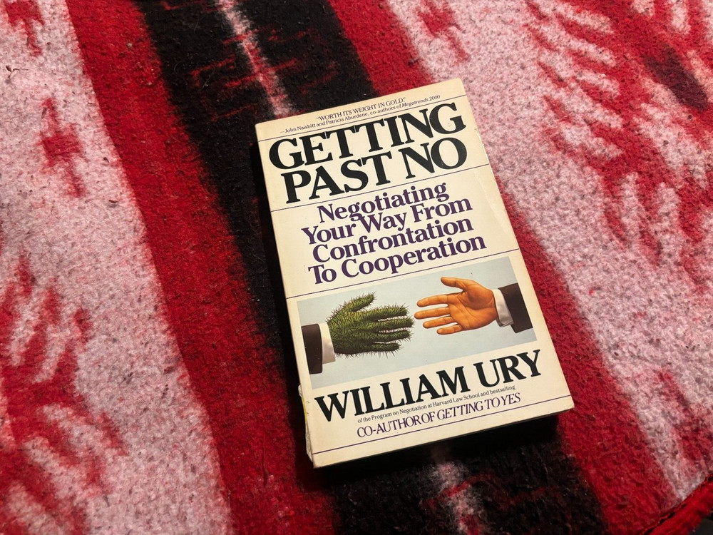 Getting Past No Negotiating Your Way from Confrontation to Cooperation