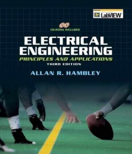 Electrical Engineering: Principles – Hardcover, by Hambley Allan R. – Very Good