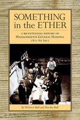 Something in the Ether: A Bicentennial History of Massachusetts Gene – VERY GOOD