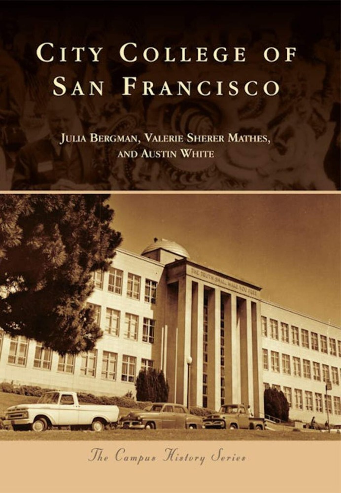 NEW Arcadia Publishing City College of San Francisco, CA 9780738581347 Campus Hi