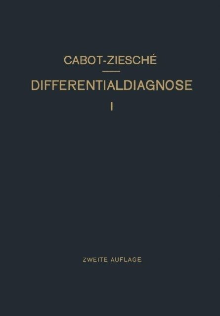 Cabot – Differentialdiagnose Anhand von 385 Genau Besprochenen Krank – X555z