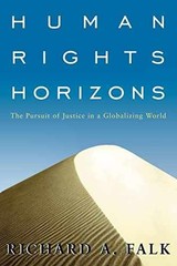 Human Rights Horizons: The Pursuit – Paperback, by Falk Richard A. – Very Good