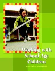 Working with School-Age Children (Pearson Custom Education) – Paperback – GOOD