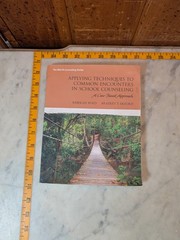 Applying Techniques to Common Encounters in School Counseling 2014 Byrd Erford