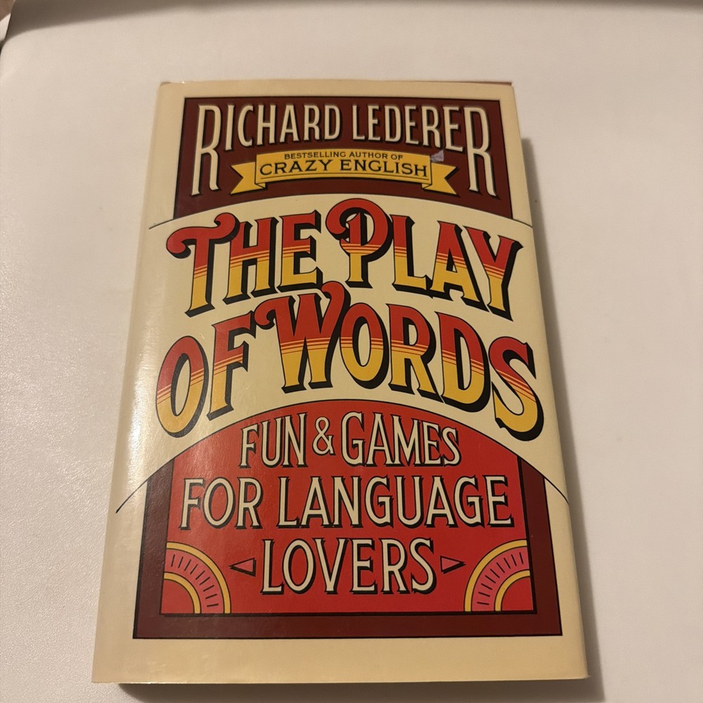 Play of Words : Fun and Games for Language Lovers by Richard Lederer (SIGNED)