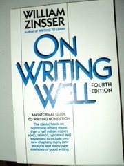 On Writing Well: An Informal Guide to Writing Nonfiction by Zinsser, William Kn