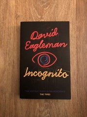 Incognito: The Secret Lives of The Brain by David Eagleman (Canongate 2012) 📕