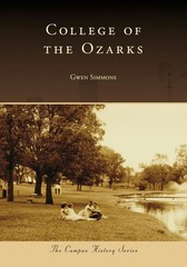 NEW Arcadia Publishing College of the Ozarks,MO 9781467161862 Campus History Tra